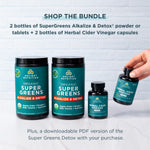 shop the bundle - 2 bottles of SuperGreens Alkalize & Detox Powder + 2 bottles of herbal cider vinegar Capsules